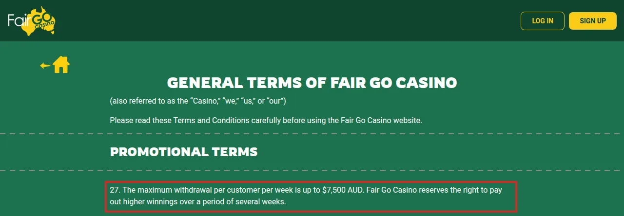 Fair Go Casino terms page headed General Terms of Fair Go Casino. Further down the same page, under the heading Promotional Terms, clause 27 is highlighted: it states the maximum withdrawal per customer per week in Australian dollars and reserves the right to pay out higher winnings over a period of several weeks.